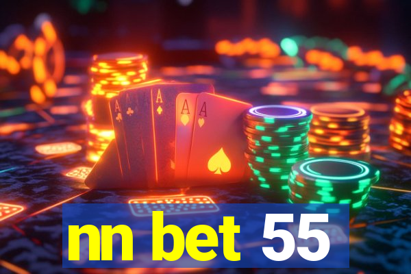 nn bet 55